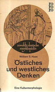 Östliches und westliches Denken : Eine Kulturmorphologie : Sachgebiet Philosophie : rowohlts deut...