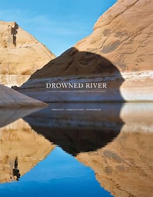 Seller image for Drowned River : The Death & Rebirth of Glen Canyon on the Colorado for sale by GreatBookPrices