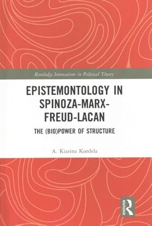 Seller image for Epistemontology in Spinoza-Marx-Freud-Lacan : The (Bio)power of Structure for sale by GreatBookPrices