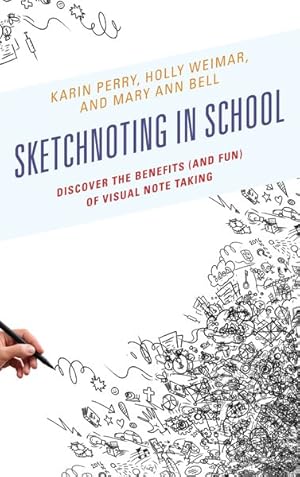 Image du vendeur pour Sketchnoting in School : Discover the Benefits a(nd Fun) of Visual Note Taking mis en vente par GreatBookPrices