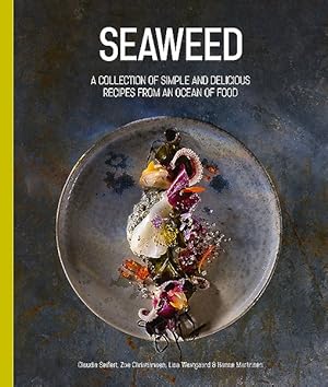 Seller image for Seaweed : A Collection of Simple and Delicious Recipes from an Ocean of Food for sale by GreatBookPrices