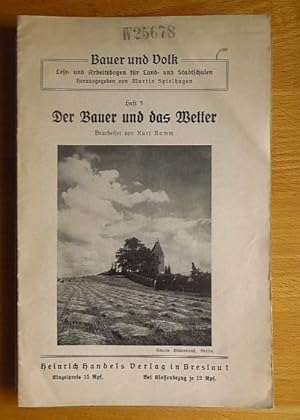Der Bauer und das Wetter. bearb. von Kurt Ramm / Bauer und Volk ; H. 5