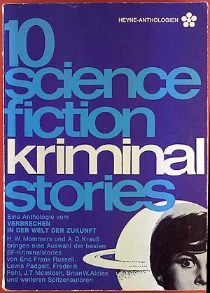 Bild des Verkufers fr 10 Science Fiction Kriminal-Stories oder das Verbrechen in der Zukunft. Eine Anthologie. zum Verkauf von biblion2