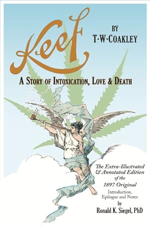 Seller image for Keef : A Story of Intoxication in Love & Death; The Extra-Illustrated & Annotated Edition of the 1897 Original for sale by GreatBookPrices