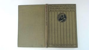 Image du vendeur pour THE HOPE AND MISSION OF THE FREE CHURCHES mis en vente par Goldstone Rare Books