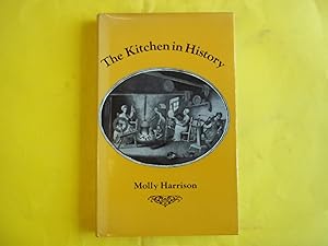 Image du vendeur pour The Kitchen in History mis en vente par Carmarthenshire Rare Books