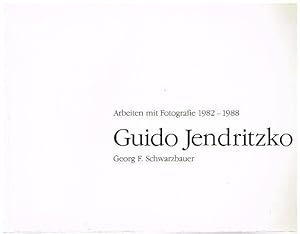 Seller image for Guido Jendritzko. Arbeiten mit Fotografie 1982 - 1988. for sale by Antiquariat Bernd Preler