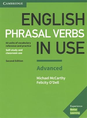 Seller image for English Phrasal Verbs in Use : 60 units of vocabulary reference and practice, Self-study and classroom use: Advanced for sale by GreatBookPrices