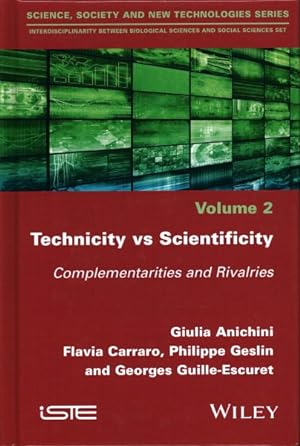Bild des Verkufers fr Technicity vs Scientificity : Complementarities and Rivalries zum Verkauf von GreatBookPrices