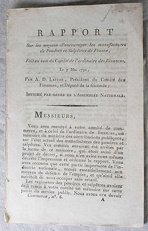 Rapport sur les moyens d'encourager les manufactures de poudres et salpêtres de France, fait au n...