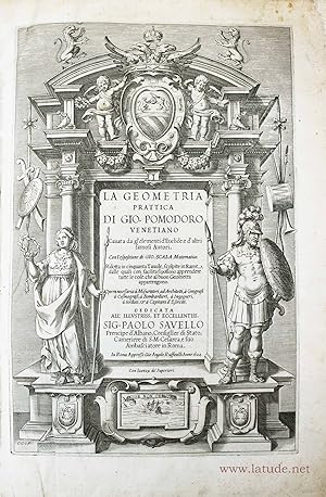 Image du vendeur pour La geometria prattica. Cavata da gl'elementi d'Euclide et d'altri famosi autori. Con l'espositione di Gio. Scala matematico. . Opera necessaria  misuratori, ad architetti,  geografi,  cosmosgrafi,  bombardieri,  ingegneri,  soldati &  capitani d'eserciti mis en vente par Hugues de Latude