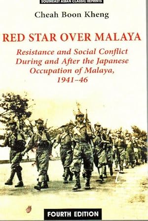 Red Star Over Malaya: Resistance and Social Conflict During and After the Japanese Occupation of ...