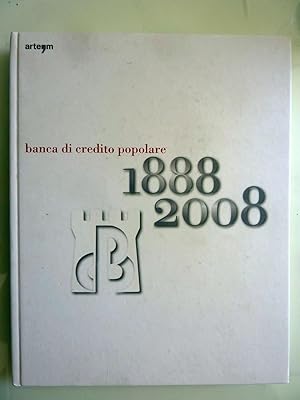 BANCA DI CREDITO POPOLARE 1888 - 2008