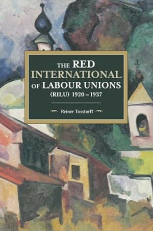 Seller image for Red International of Labour Unions (RILU) 1920-1937 for sale by GreatBookPrices
