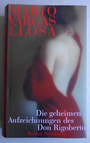 Seller image for Die geheimen Aufzeichnungen des Don Rigoberto. Roman. Aus dem Spanischen von Elke Wehr. for sale by Versandantiquariat Ruland & Raetzer