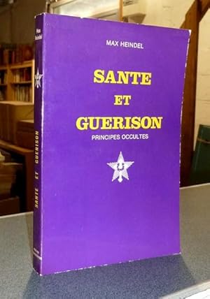 Image du vendeur pour Sant et gurison, principes occultes mis en vente par Le Beau Livre