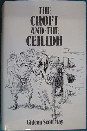 Seller image for The Croft And - The Ceilidh for sale by Hanselled Books