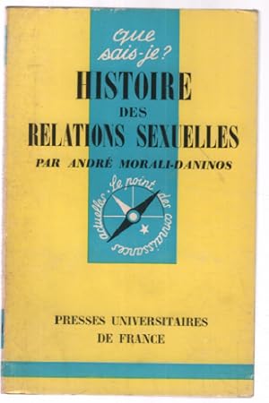 Image du vendeur pour Histoire des relations sexuelles / que sais je mis en vente par librairie philippe arnaiz