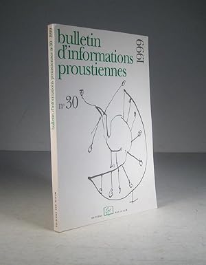 Seller image for Bulletin d'informations proustiennes. No. 30 for sale by Librairie Bonheur d'occasion (LILA / ILAB)