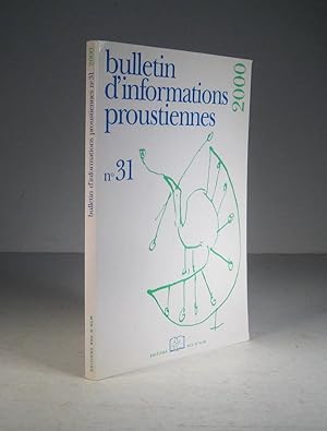 Bild des Verkufers fr Bulletin d'informations proustiennes. No. 31 zum Verkauf von Librairie Bonheur d'occasion (LILA / ILAB)