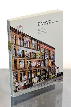 Imagen del vendedor de Triennial City: Localising Asian Art a la venta por George Longden