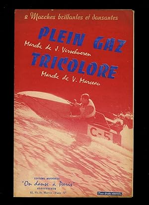 Image du vendeur pour Plein Gaz (Marche) | Tricolore (Marche) [Musicians Vintage French Piano Sheet Music] + Individual Sheets Of Music For Parts of the Orchestra mis en vente par Little Stour Books PBFA Member