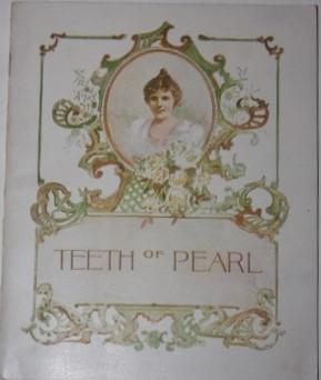 Teeth of Pearl