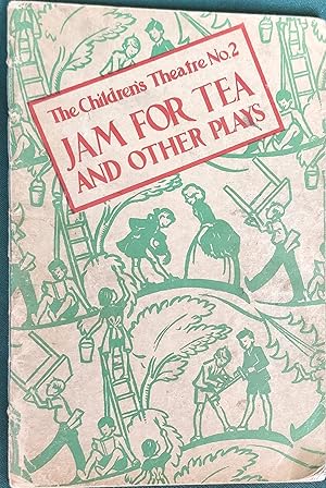 Bild des Verkufers fr Jam For Tea And Other Plays (The Children's Theatre No.2) zum Verkauf von Shore Books