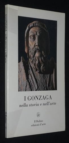 Immagine del venditore per I Gonzaga nella storia e nell'arte venduto da Abraxas-libris