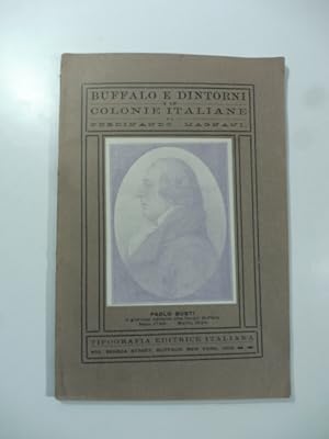 La citta' di Buffalo N. Y. e paesi circonvicini e le colonie italiane di F. Magnani