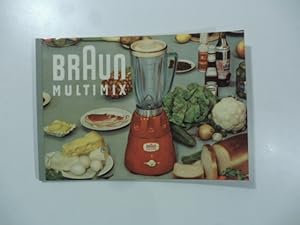 Braun multimix. Istruzioni per l'uso ed alcune ricette base