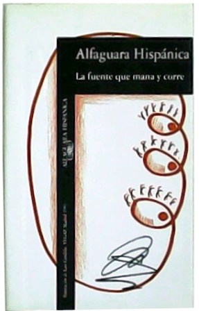 Seller image for La fuente que mana y corre. for sale by Librera y Editorial Renacimiento, S.A.