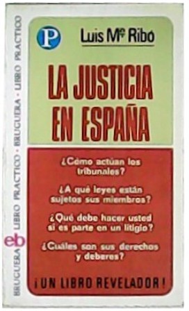 Imagen del vendedor de La justicia en Espaa. a la venta por Librera y Editorial Renacimiento, S.A.