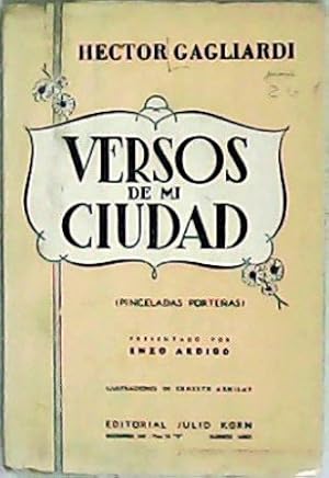 Seller image for Versos de mi ciudad (Pinceladas porteas). Presentado por Enzo Ardig. Ilustraciones de Ernesto Aguilar. for sale by Librera y Editorial Renacimiento, S.A.