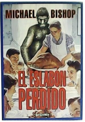 Imagen del vendedor de El eslabn perdido. Traduccin de Jos Manuel Pomares. a la venta por Librera y Editorial Renacimiento, S.A.