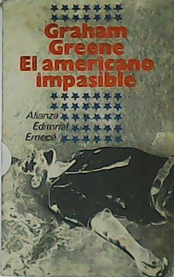Imagen del vendedor de El americano impasible. a la venta por Librería y Editorial Renacimiento, S.A.