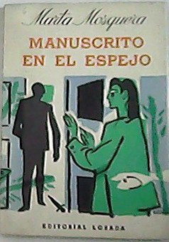 Seller image for Manuscrito en el espejo. for sale by Librera y Editorial Renacimiento, S.A.