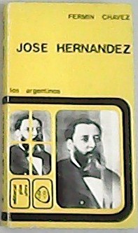 Imagen del vendedor de Jos Hernndez. a la venta por Librera y Editorial Renacimiento, S.A.