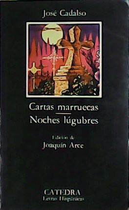Imagen del vendedor de Cartas marruecas. Noches lúgubres. a la venta por Librería y Editorial Renacimiento, S.A.