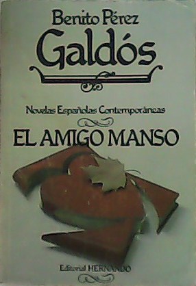 Immagine del venditore per El amigo manso. venduto da Librera y Editorial Renacimiento, S.A.