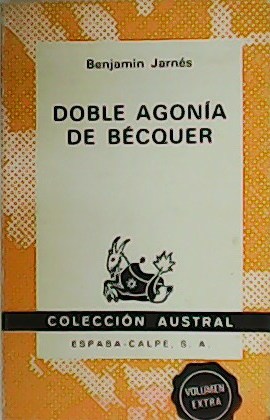 Imagen del vendedor de Doble agona de Bcquer. a la venta por Librera y Editorial Renacimiento, S.A.