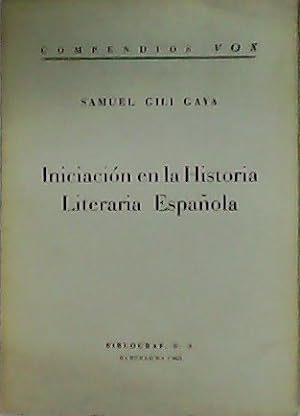 Seller image for Iniciacin en la Historia Literaria Espaola. for sale by Librera y Editorial Renacimiento, S.A.