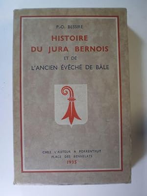 Image du vendeur pour Histoire du Jura Bernois et de l'ancien vch de Ble mis en vente par Buchfink Das fahrende Antiquariat