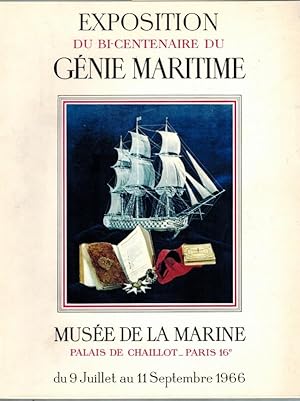Exposition du bi-centenaire du Génie Maritime. Musée de la Marine du 9 Juillet au 11 Septembre 1966.