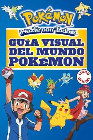 Seller image for Gua visual del mundo Pokmon / Pokmon Visual Companion -Language: spanish for sale by GreatBookPrices