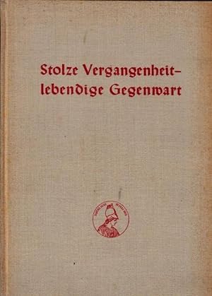 Bild des Verkufers fr Stolze Vergangenheit - lebendige Gegenwart : 325 Jahre Haude & Spenersche Buchhandlung in Berlin 1614 - 1939. zum Verkauf von Antiquariat Carl Wegner