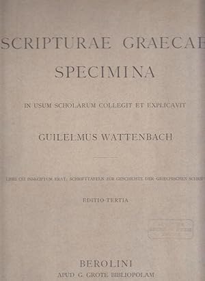 Scripturae graecae specimina in usum scholarum collegit et explicavit. Libri cui inscriptum erat:...