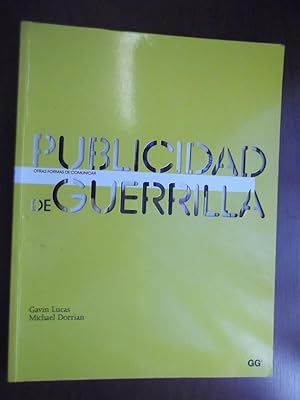 Seller image for Publicidad De Guerrilla : Otras Formas De Comunicar for sale by Libreria Babel