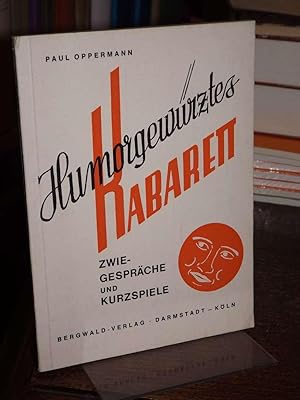 Humorgewürztes Kabarett. Zwiegespräche und Kurzspiele.