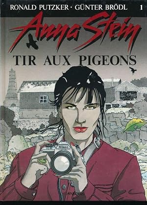 Imagen del vendedor de Anna Stein. Tir aux pigeons a la venta por LIBRAIRIE GIL-ARTGIL SARL
